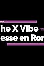 The X Vibe met Jesse en Ron (2010)