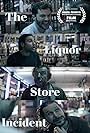 The Liquor Store Incident (2019)