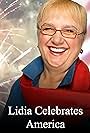 Lidia Celebrates America (2011)