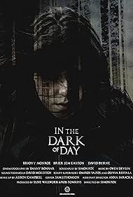 Briony Monroe in In The Dark of Day (2019)