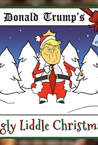 Primary photo for Donald Trump's Biggly Liddle Christmas Album