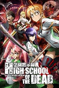 Primary photo for Highschool of the Dead