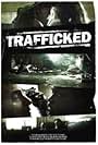 Trafficked (2016)