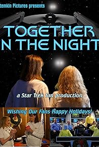 Primary photo for Together in the Night - a Star Trek fan production