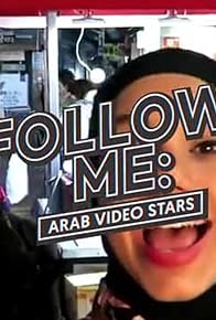 Primary photo for Follow Me: Arabische Videostars