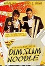 Dim Sum Noodle (2011)