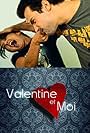 Valentine et Moi (webserie) (2009)