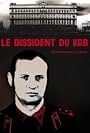 Le dissident du KGB (2010)