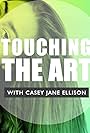 Casey Jane Ellison in Touching the Art (2014)