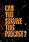 Can You Survive This Podcast?'s primary photo