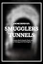 Smugglers Tunnels (2009)