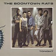 The Boomtown Rats: Tonight (1984)