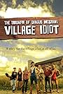 The Triumph of Dingus McGraw: Village Idiot (2010)