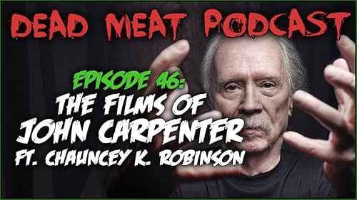 The Films of John Carpenter (ft. Chauncey K. Robinson) (2019)