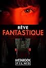 Rêve Fantastique (2018)