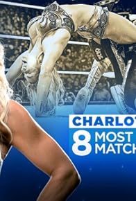 Primary photo for Charlotte Flair's 8 Most Memorable Matches