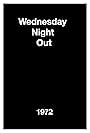 Wednesday Night Out (1972)