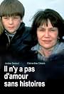 Il n'y a pas d'amour sans histoires (1998)