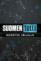 Suomen Tulli rikosten jäljillä (2021)