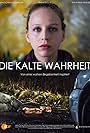 Petra Schmidt-Schaller in Die kalte Wahrheit (2015)