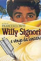 Willy Signori e vengo da lontano