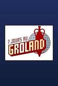 Primary photo for 7 jours au Groland