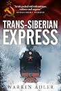 Warren Adler in Trans Siberian Express