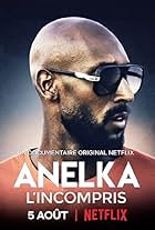 Anelka: L'Incompris