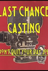 Primary photo for Last Chance Casting