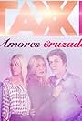 Taxxi, Amores Cruzados (2013)