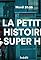 La petite histoire des super-héros's primary photo