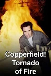 Primary photo for Copperfield: Tornado of Fire