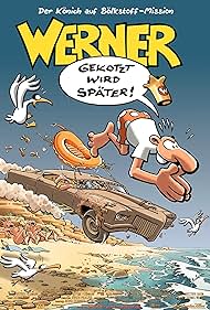 Werner - Gekotzt wird später! (2003)