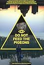 Do Not Feed the Pigeons (2017)