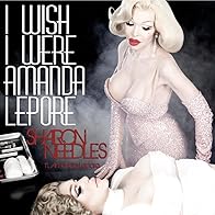 Primary photo for Sharon Needles: I Wish I Were Amanda Lepore