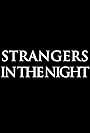 Strangers in the Night (2015)