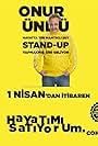 Onur Ünlü: Hayatta Tek Mantikli Sey Stand Up Yapmakmis Gibi Geliyor (2021)