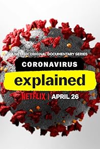 Primary photo for Coronavirus, Explained