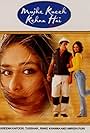 Mujhe Kucch Kehna Hai (2001)