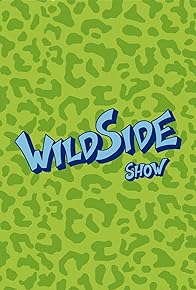 Primary photo for Wild Side Show