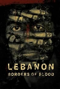 Primary photo for Lebanon - Borders of Blood