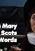 Queen Mary of Scots and her last words (2018)