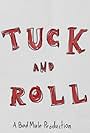 Tuck and Roll (2023)