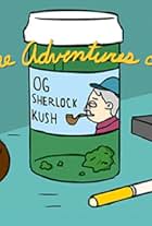 The Adventures of OG Sherlock Kush (2015)