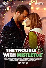 Rachel Melvin and Thomas Beaudoin in The Trouble with Mistletoe (2017)