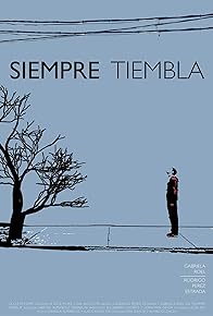 Primary photo for Siempre Tiembla