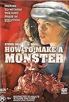 How to Make a Monster