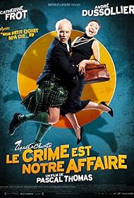 Le crime est notre affaire (2008)