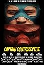 The Adventures of Captain Contraceptive (2014)