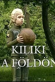 Bence Penke in Kiliki a Földön (2004)